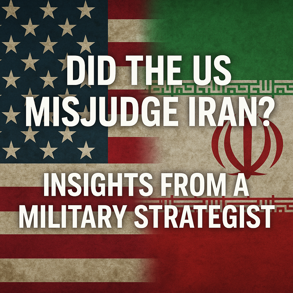 Illustration of Did the US Misjudge Iran? Insights from a Military Strategist