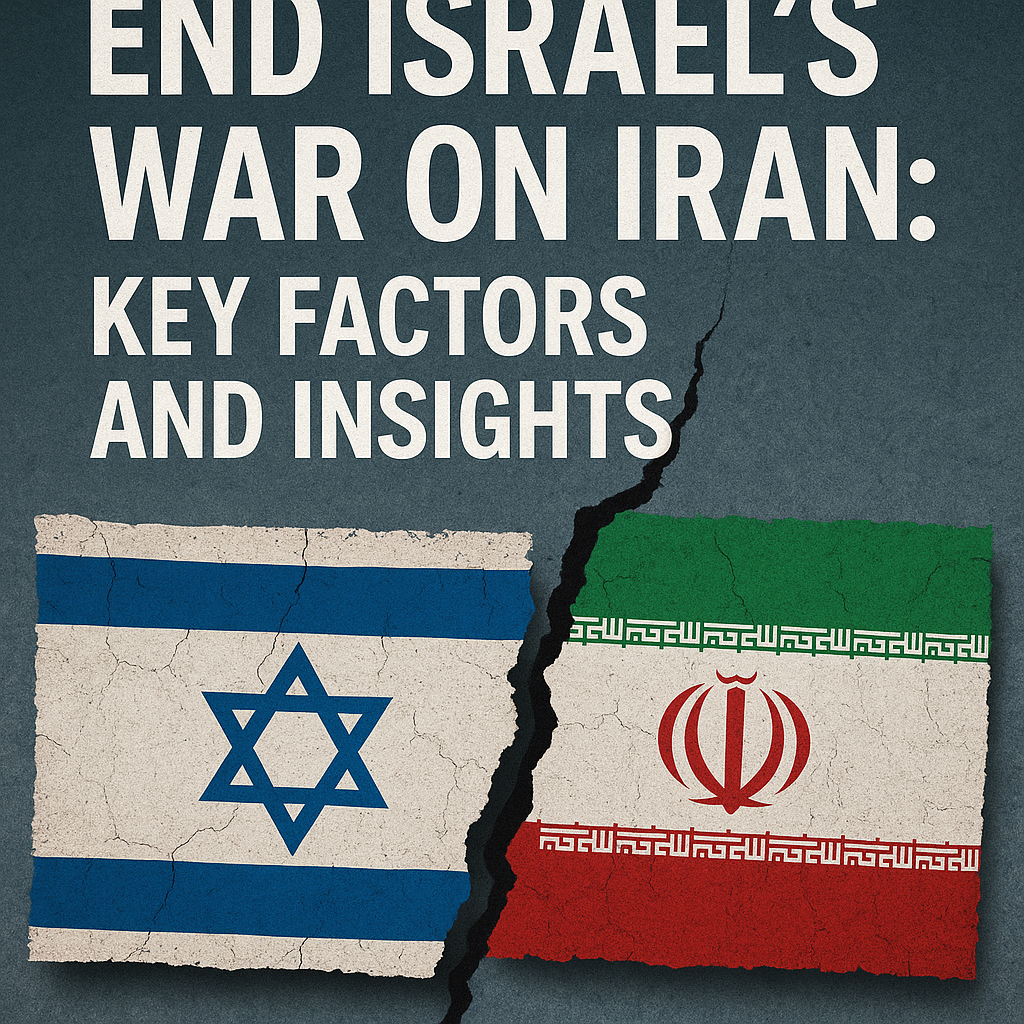 Illustration of End Israel's War on Iran: Key Factors and Insights