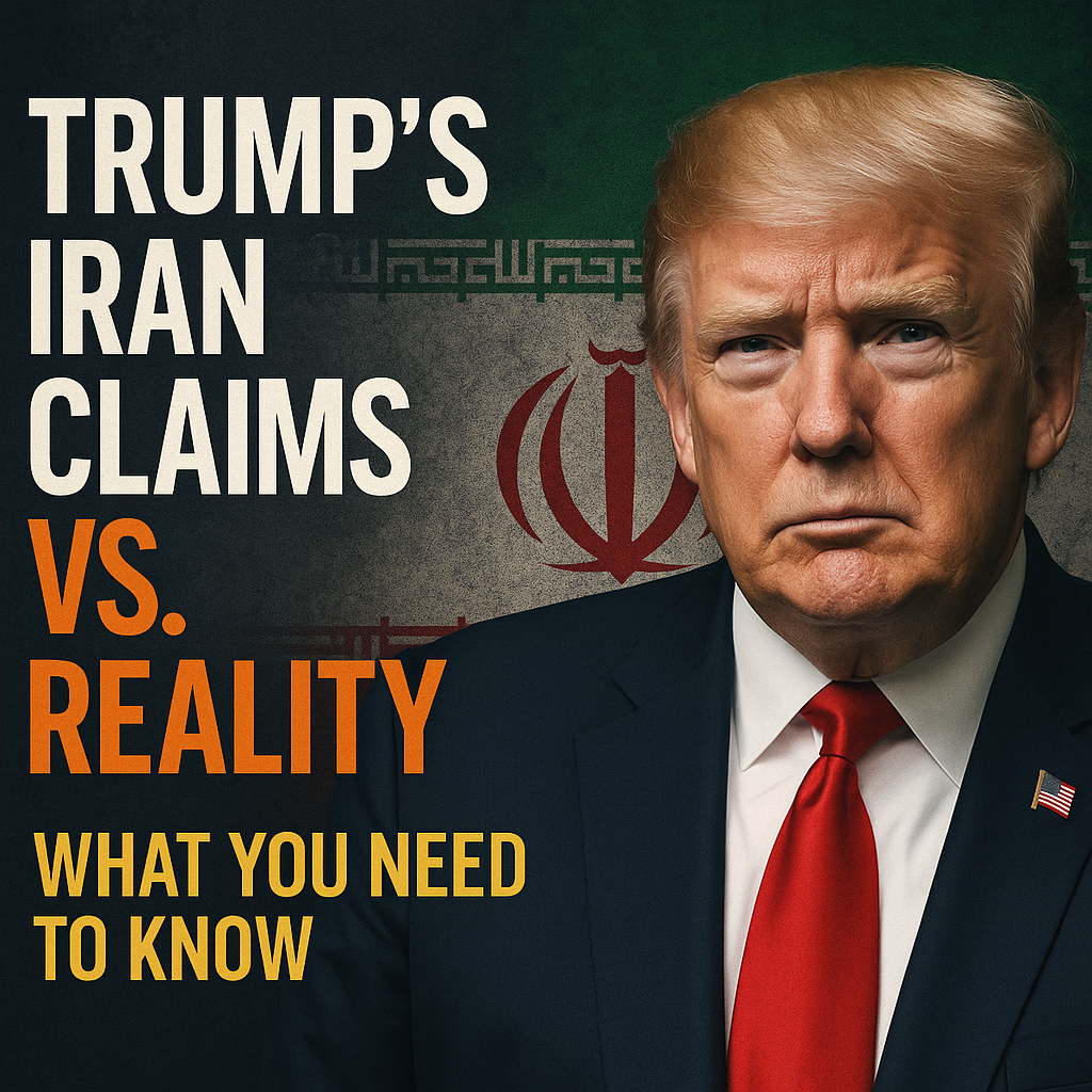 Illustration of Trump’s Iran Claims vs. Reality: What You Need to Know