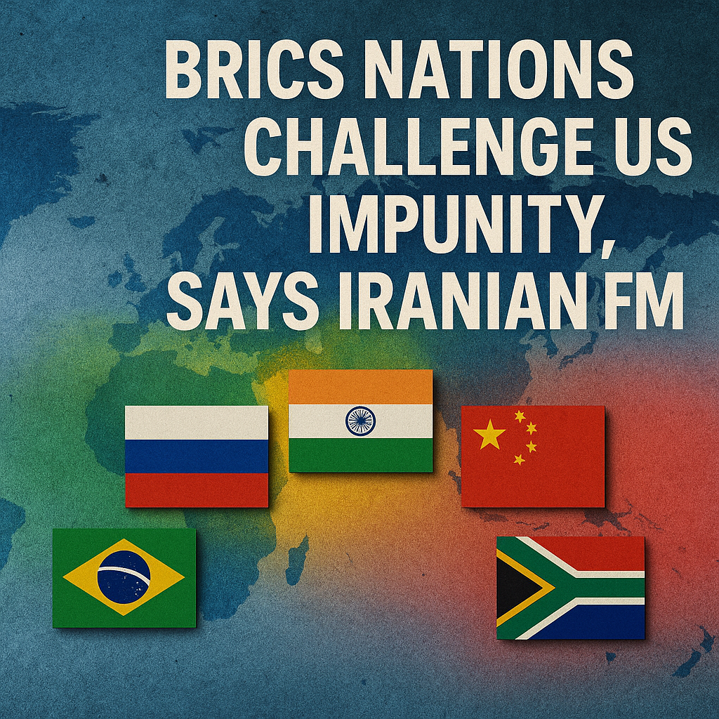 Illustration of BRICS Nations Challenge US Impunity, Says Iranian FM