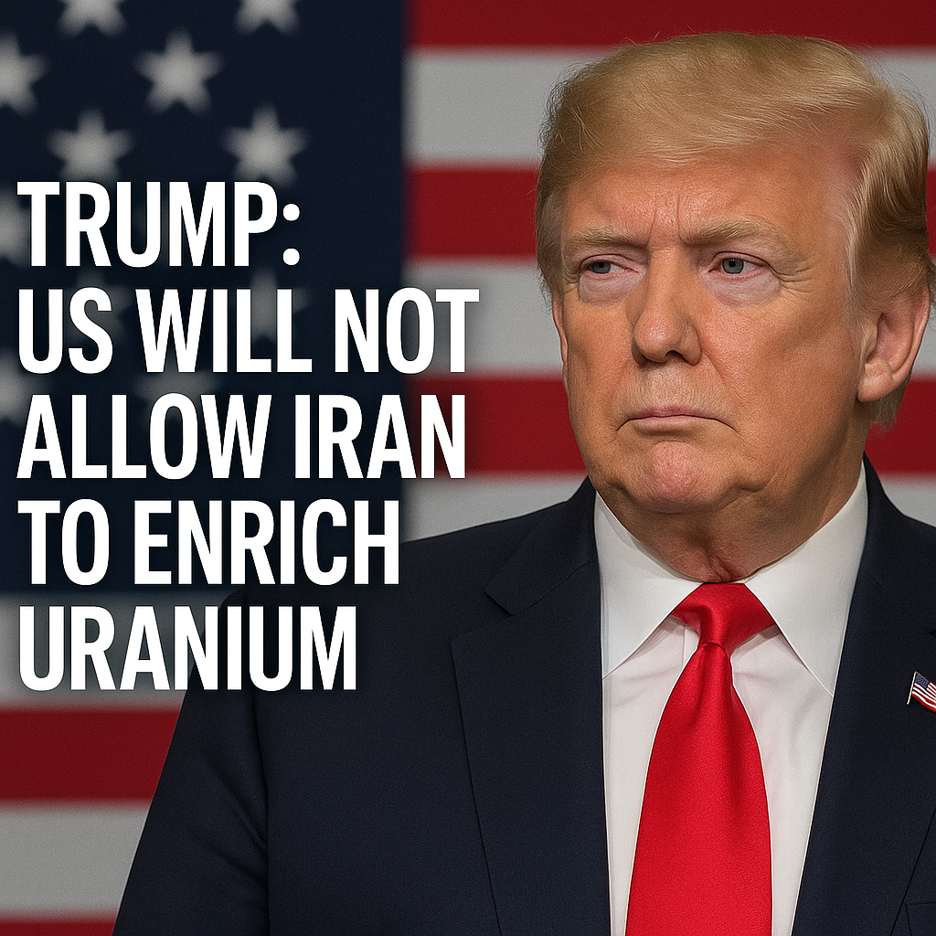 Illustration of Trump: US Will Not Allow Iran to Enrich Uranium