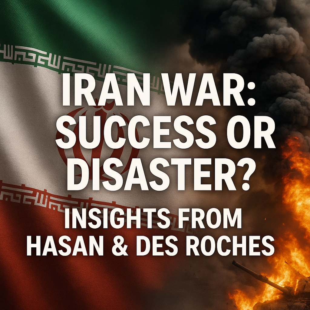 Illustration of Iran War: Success or Disaster? Insights from Hasan & Des Roches