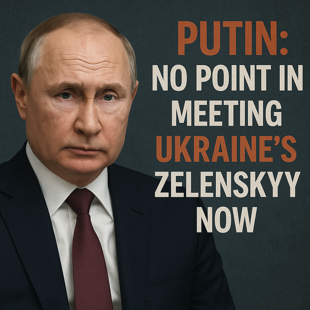 Illustration of Putin: No Point in Meeting Ukraine's Zelenskyy Now