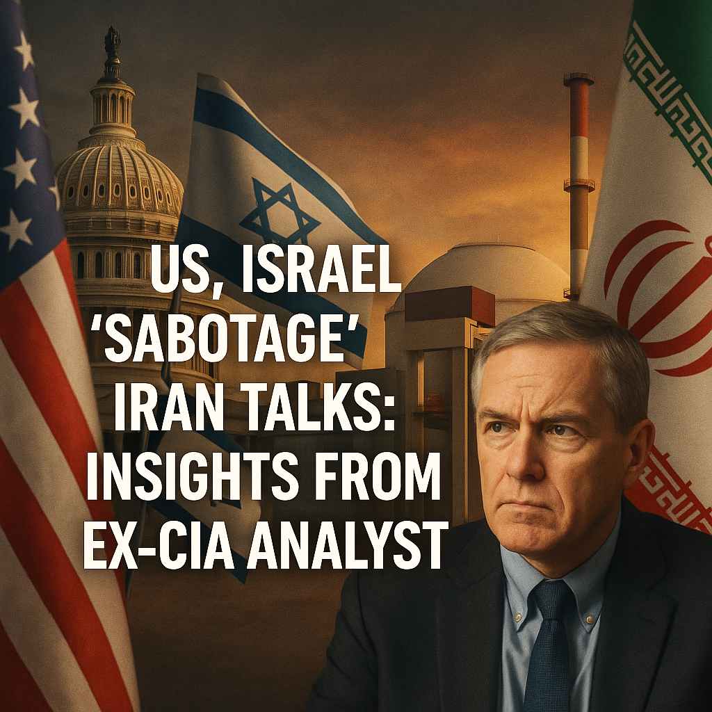 Illustration of US, Israel 'Sabotage' Iran Talks: Insights from Ex-CIA Analyst