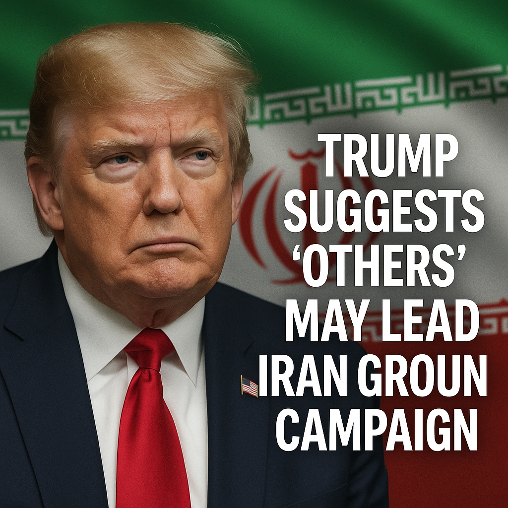 Illustration of Trump Suggests 'Others' May Lead Iran Ground Campaign