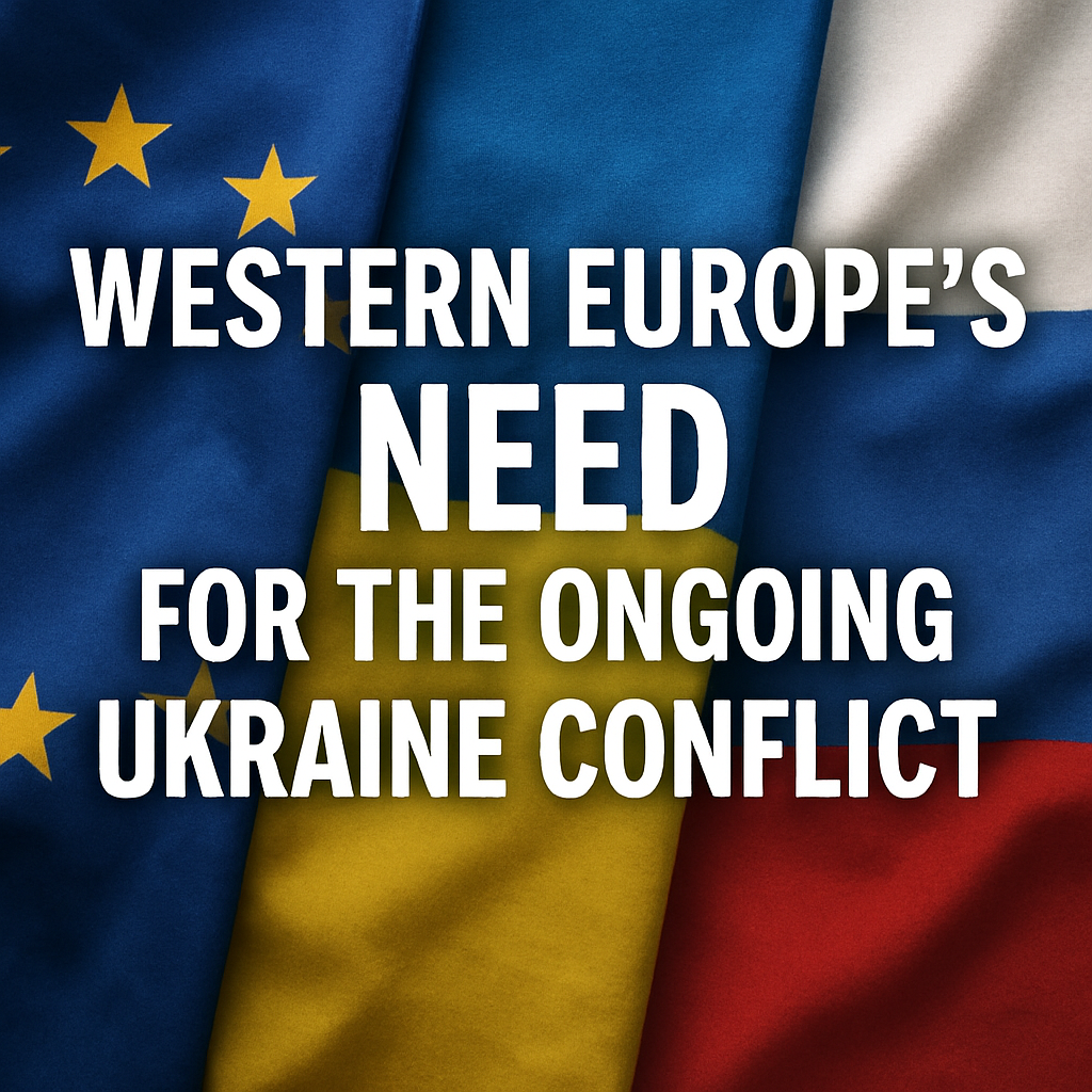 Illustration of Western Europe's Need for the Ongoing Ukraine Conflict