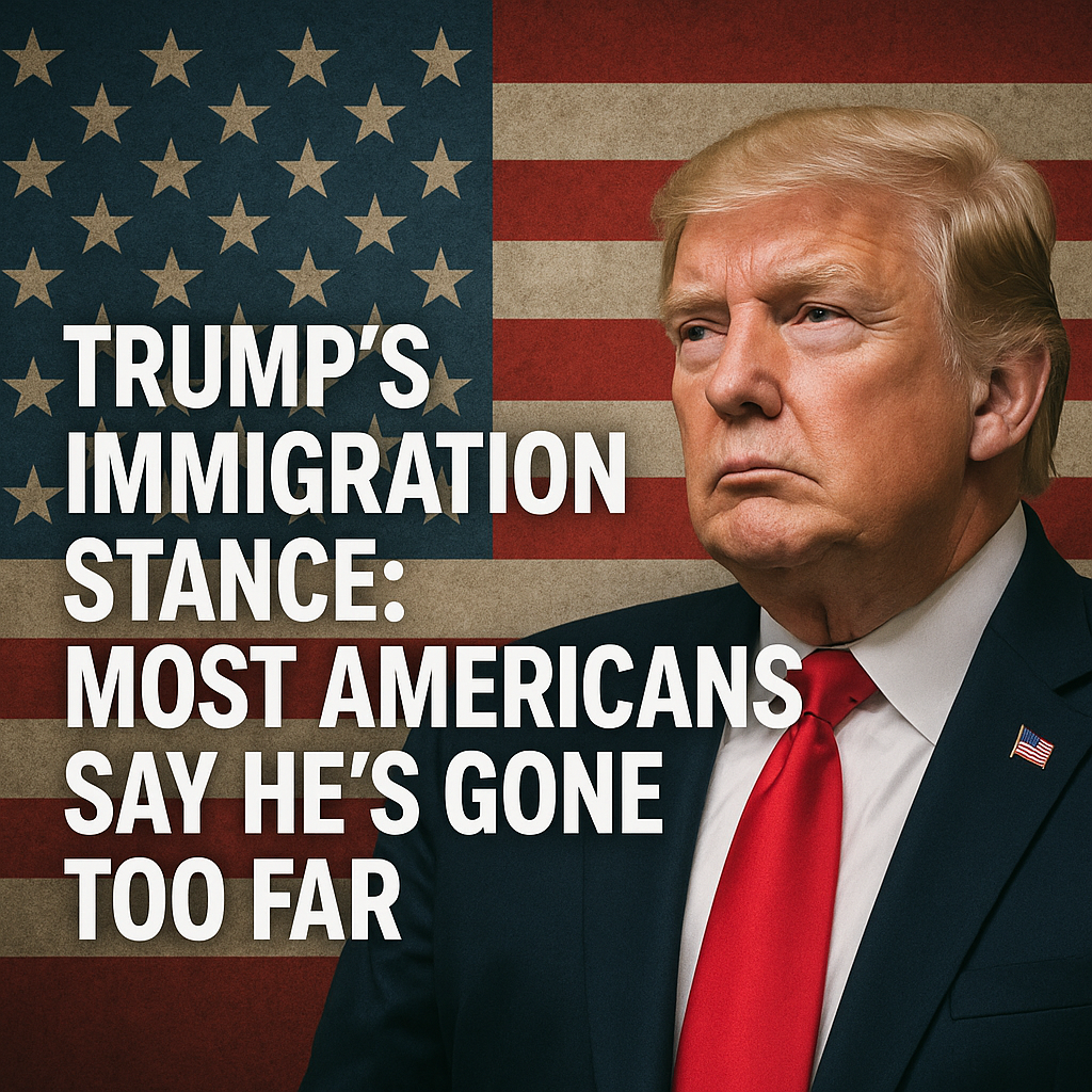 Illustration of Trump's Immigration Stance: Most Americans Say He’s Gone Too Far